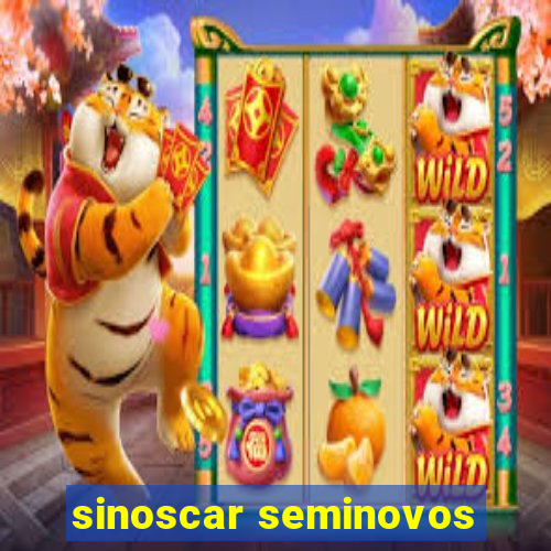 sinoscar seminovos